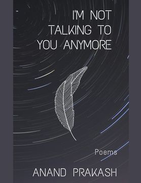 portada I'm Not Talking To You Anymore: Poems (en Inglés)