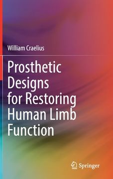 portada Prosthetic Designs for Restoring Human Limb Function (en Inglés)