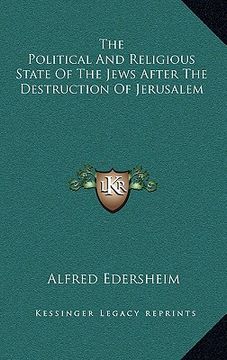 portada the political and religious state of the jews after the destruction of jerusalem (in English)
