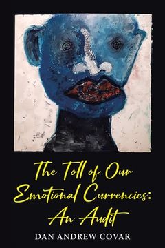 portada The Toll of Our Emotional Currencies: An Audit