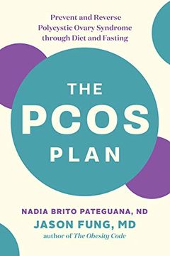 portada The Pcos Plan: Prevent and Reverse Polycystic Ovary Syndrome Through Diet and Fasting (en Inglés)