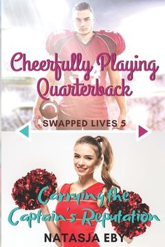 portada Cheerfully Playing Quarterback/Carrying the Captain's Reputation (en Inglés)