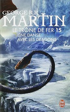portada Le trône de fer (A game of Thrones), Tome 15 : Une danse avec les dragons (J'ai lu Fantasy)