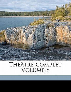 portada Théâtre Complet Volume 8 (en Francés)