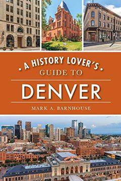 portada Hist Lovers gt Denver (History & Guide) (en Inglés)