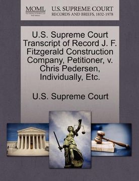 portada U. S. Supreme Court Transcript of Record j. F. Fitzgerald Construction Company, Petitioner, v. Chris Pedersen, Individually, Etc. 