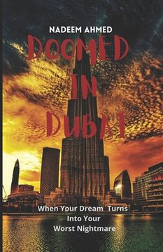 portada Doomed In Dubai: When Your Dream Turns Into Your Worst Nightmare (en Inglés)