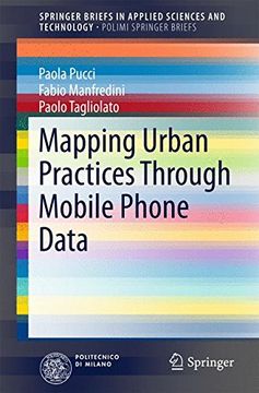 portada Mapping Urban Practices Through Mobile Phone Data (Springerbriefs in Applied Sciences and Technology) 