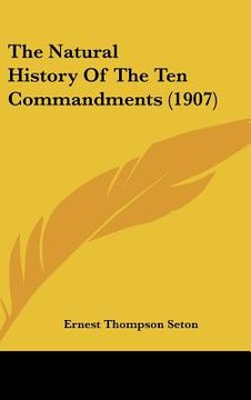 portada the natural history of the ten commandments (1907) (in English)
