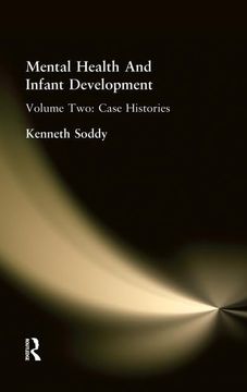 portada Mental Health and Infant Development: Volume Two: Case Histories