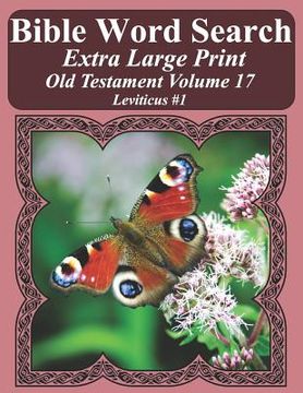 portada Bible Word Search Extra Large Print Old Testament Volume 17: Leviticus #1 (en Inglés)