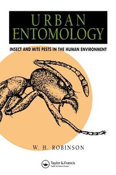 portada urban entomology: insect and mite pests in the human environment (in English)
