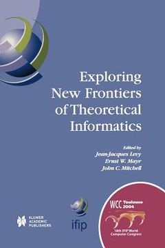 portada exploring new frontiers of theoretical informatics (en Inglés)
