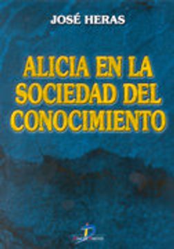 portada Alicia en la sociedad del conocimiento (in Spanish)