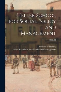 portada Heller School for Social Policy and Management; 1966/67 (en Inglés)