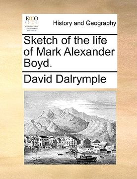 portada sketch of the life of mark alexander boyd. (in English)