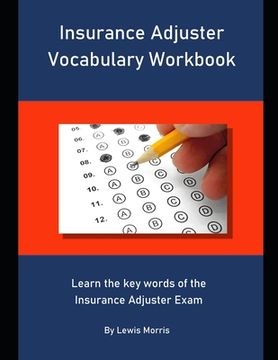 portada Insurance Adjuster Vocabulary Workbook: Learn the key words of the Insurance Adjuster Exam