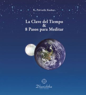 portada La Clave del Tiempo & 8 Pasos Para Meditar (in Spanish)