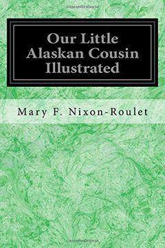 portada Our Little Alaskan Cousin Illustrated