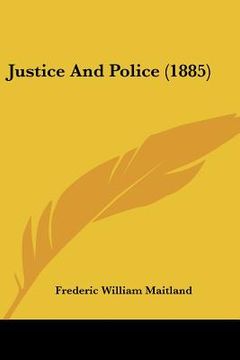 portada justice and police (1885) (en Inglés)