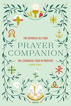 portada The Catholic all Year Prayer Companion: The Liturgical Year in Practice (in English)