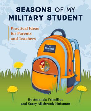 portada Seasons of My Military Student: Practical Ideas for Parents and Teachers (en Inglés)