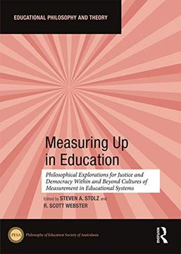 portada Measuring up in Education: Philosophical Explorations for Justice and Democracy Within and Beyond Cultures of Measurement in Educational Systems (Educational Philosophy and Theory) (en Inglés)