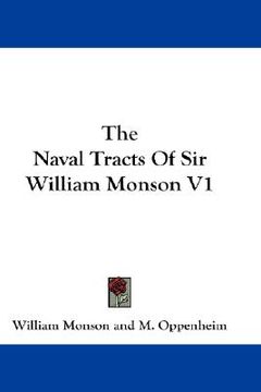 portada the naval tracts of sir william monson v1 (en Inglés)