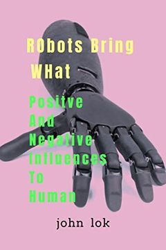 portada Robots Bring What Positive & Negative Influences (en Inglés)