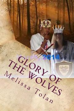 portada Glory of the Wolves: One King, One world, One story... (en Inglés)