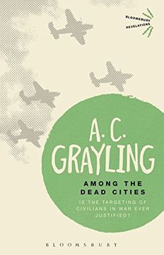 portada Among the Dead Cities: Is the Targeting of Civilians in war Ever Justified? (Bloomsbury Revelations) (en Inglés)