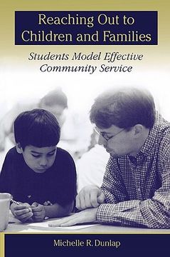 portada reaching out to children and families: students model effective community service (en Inglés)