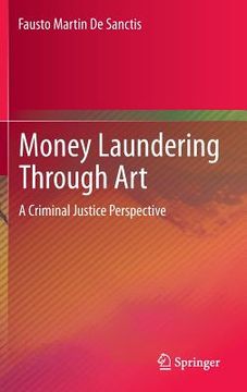 portada Money Laundering Through Art: A Criminal Justice Perspective (en Inglés)