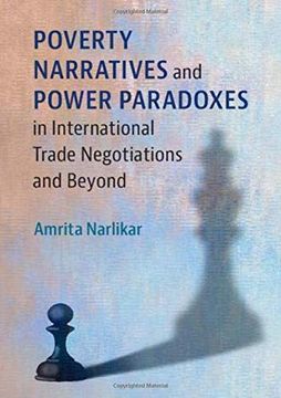 portada Poverty Narratives and Power Paradoxes in International Trade Negotiations and Beyond (en Inglés)