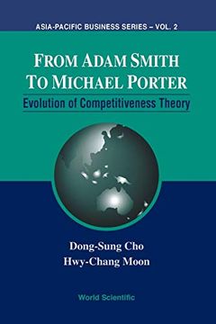 portada From Adam Smith to Michael Porter: Evolution of Competitiveness Theory (Asia-Pacific Business Series) (in English)