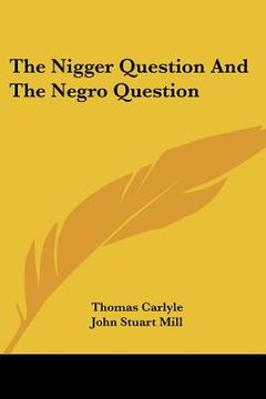 portada the nigger question and the negro question (in English)
