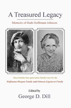 portada Memoirs of Ruth Hoffmann Johnson: A Treasured Legacy (en Inglés)
