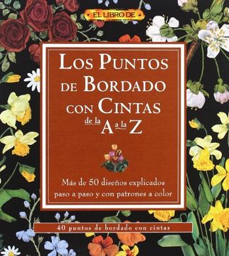 portada Los Puntos de Bordado con Cintas de la a a la z (in Spanish)