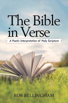 portada The Bible in Verse: A Poetic Interpretation of Holy Scripture 