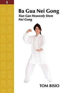portada Ba gua nei Gong Volume 5: Tian gan Heavenly Stem nei Gong (en Inglés)