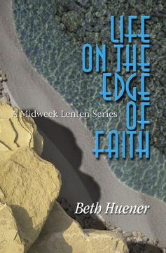 portada life on the edge of faith: a midweek lenten series (en Inglés)