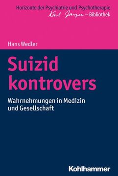 portada Suizid Kontrovers: Wahrnehmungen in Medizin Und Gesellschaft (in German)