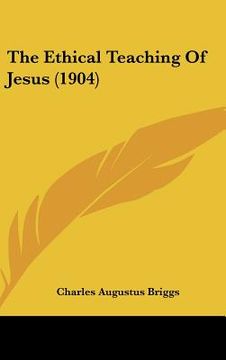 portada the ethical teaching of jesus (1904) (in English)