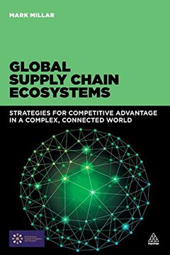 portada Global Supply Chain Ecosystems: Strategies for Competitive Advantage in a Complex, Connected World (en Inglés)