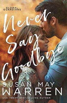 portada Never say Goodbye: A Inspirational Romantic Thriller set in Russia: 2 (Global Guardians) (in English)