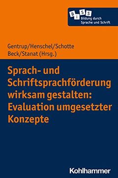 portada Sprach- Und Schriftsprachforderung Wirksam Gestalten: Evaluation Umgesetzter Konzepte