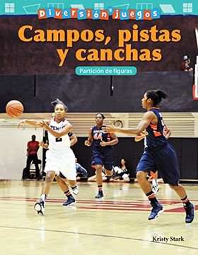 portada Diversión Y Juegos: Campos, Pistas Y Canchas: Partición de Figuras (in Spanish)