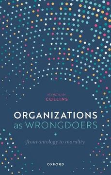 portada Organizations as Wrongdoers: From Ontology to Morality (en Inglés)