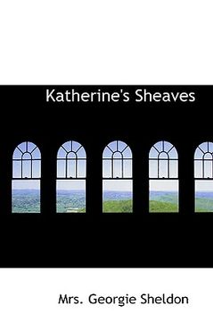 portada katherine's sheaves (in English)