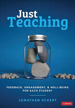 portada Just Teaching: Feedback, Engagement, and Well-Being for Each Student (Corwin Teaching Essentials) (en Inglés)